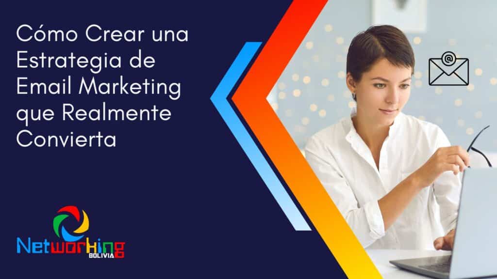 Cómo Crear una Estrategia de Email Marketing